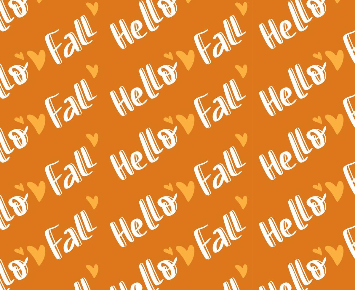 Hello Fall  brush lettering signs seamless pattern. Typographic style autumn background vector