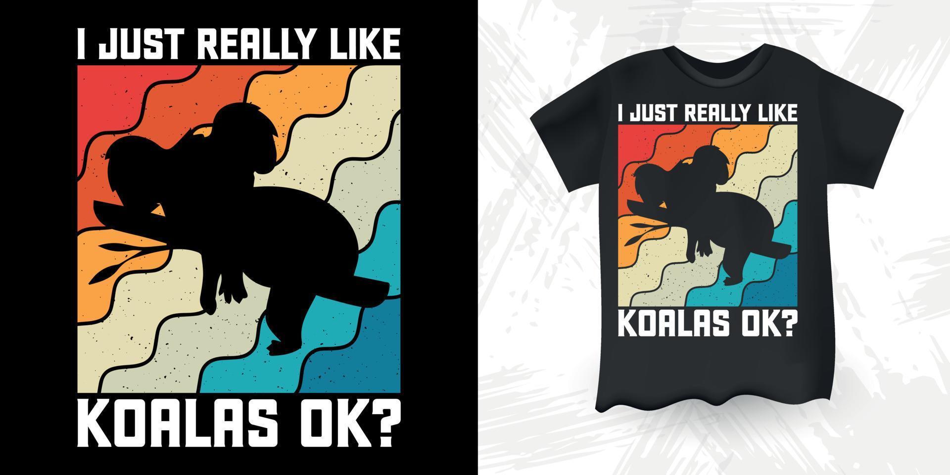 I Just Really Like Bear, Ok ? T-Shirt Vintage Retro I Just Really Like Bear, Ok ? T-Shirt Vintage Retro