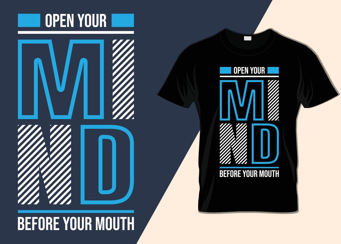 Open your mind before your mouth T-shirt design vector