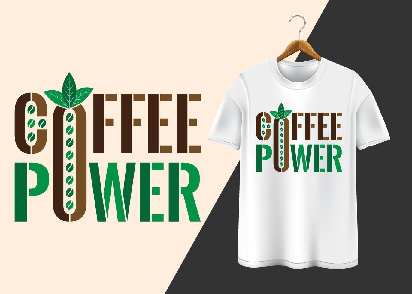 Coffee power typography T-shirt design vector