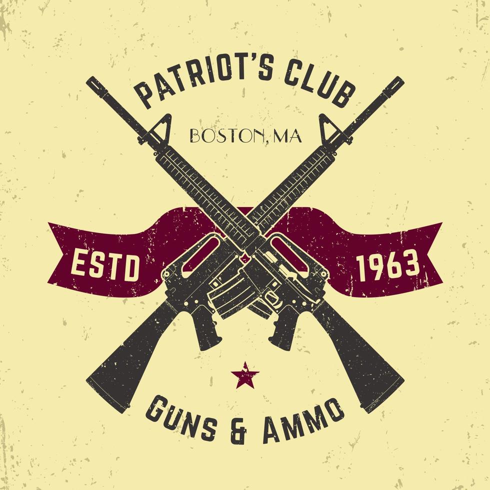 Patriots club vintage logo with crossed automatic guns, gun shop vintage sign with assault rifles, gun store emblem, vector illustration