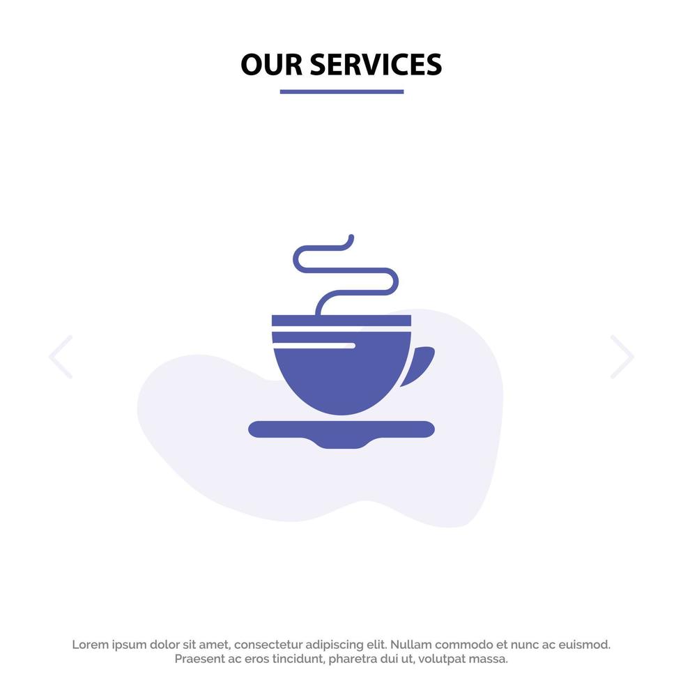 nuestros servicios taza de té café hotel icono de glifo sólido plantilla de tarjeta web vector