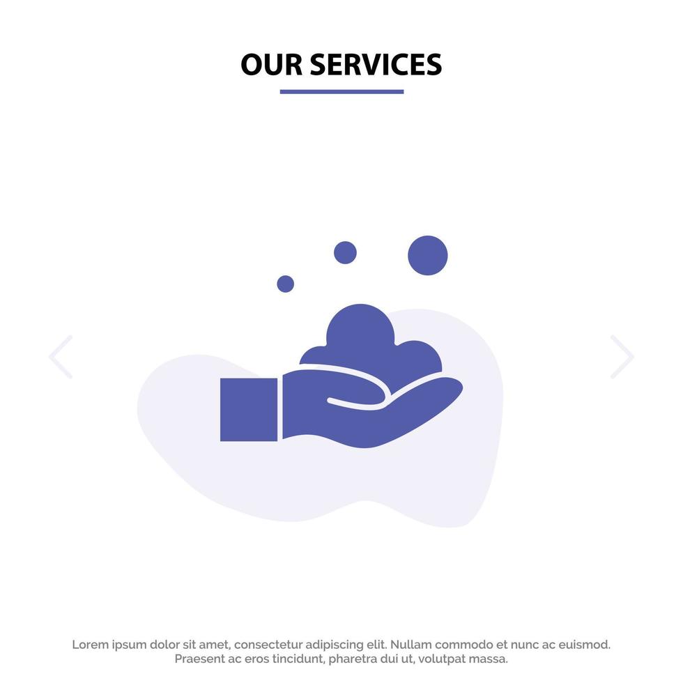 Our Services Cleaning Hand Soap Wash Solid Glyph Icon Web card Template vector