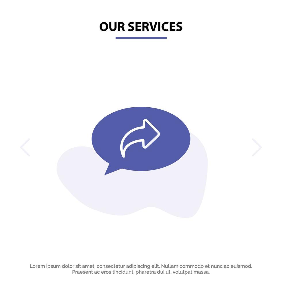 Our Services Basic Chat Arrow Right Solid Glyph Icon Web card Template vector