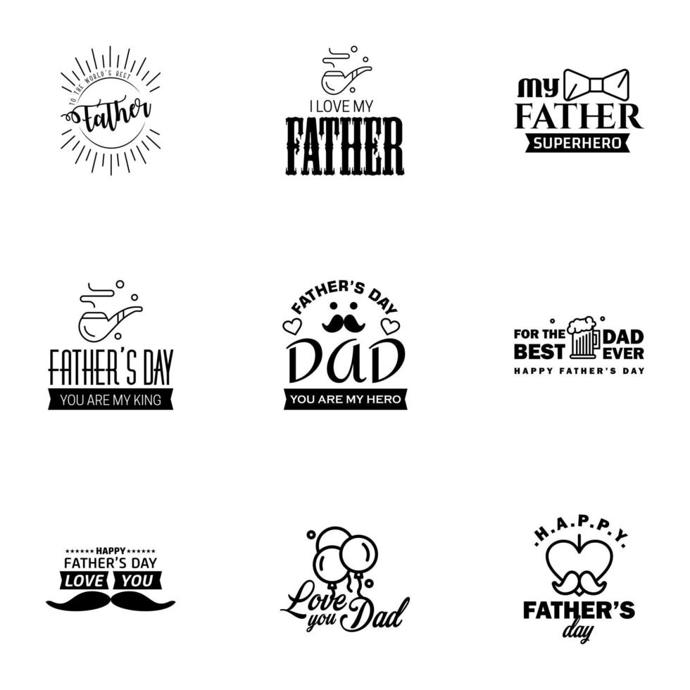 Happy Fathers day greeting hand lettering badges 9 Black Typo isolated on white Typography design template for poster banner gift card t shirt print label sticker Retro vintage style Vector il