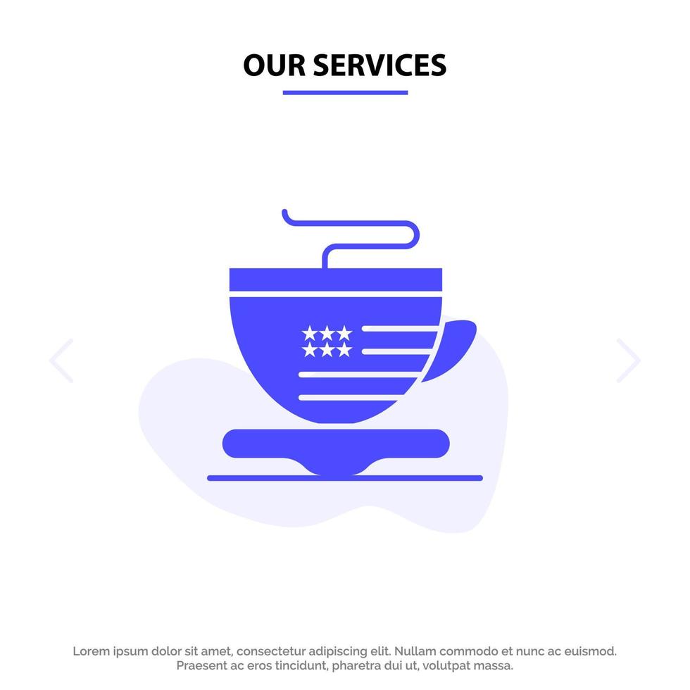 nuestros servicios taza de té café usa icono de glifo sólido plantilla de tarjeta web vector