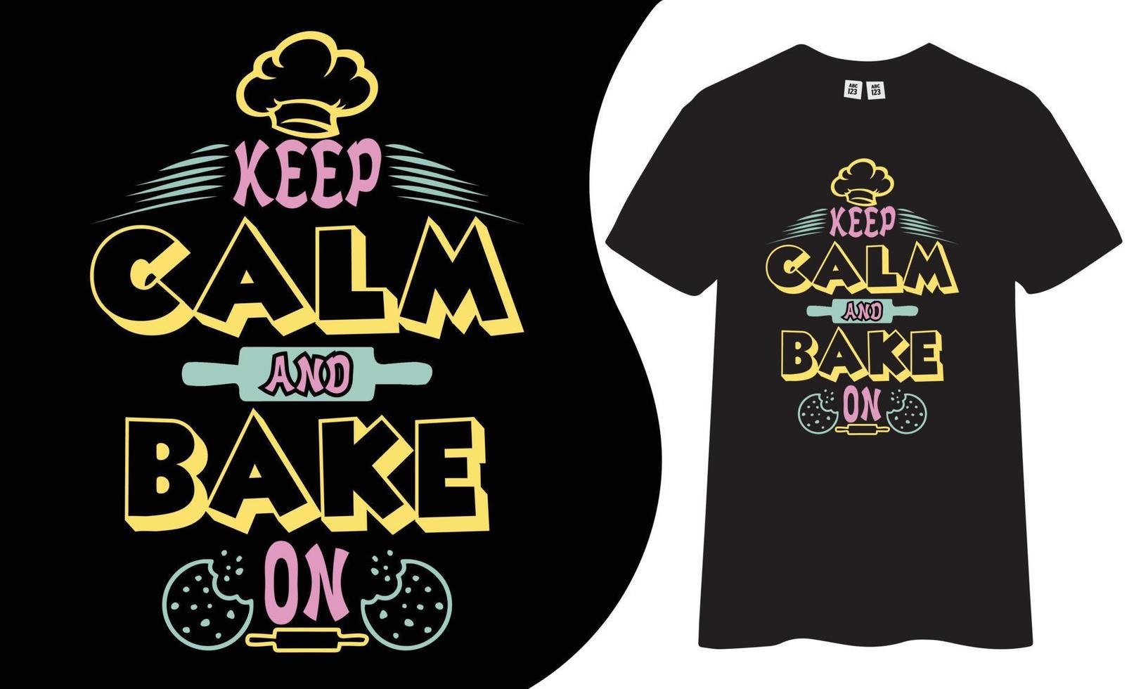 Keep calm and bake on t shirt design. vector