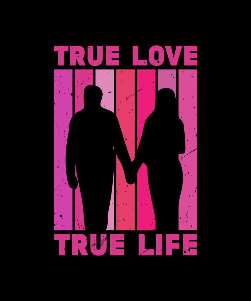 TRUE LOVE TRUE LIFE vector design,lettering t shirt design