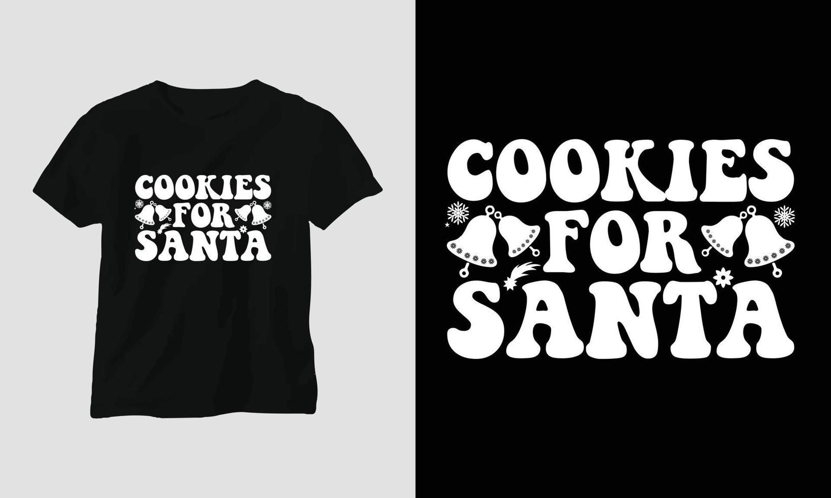 Cookies for Santa - Groovy Christmas SVG T-shirt and apparel design. Vector print, typography, poster, emblem, festival, party, Black, gift, card, Craft Design