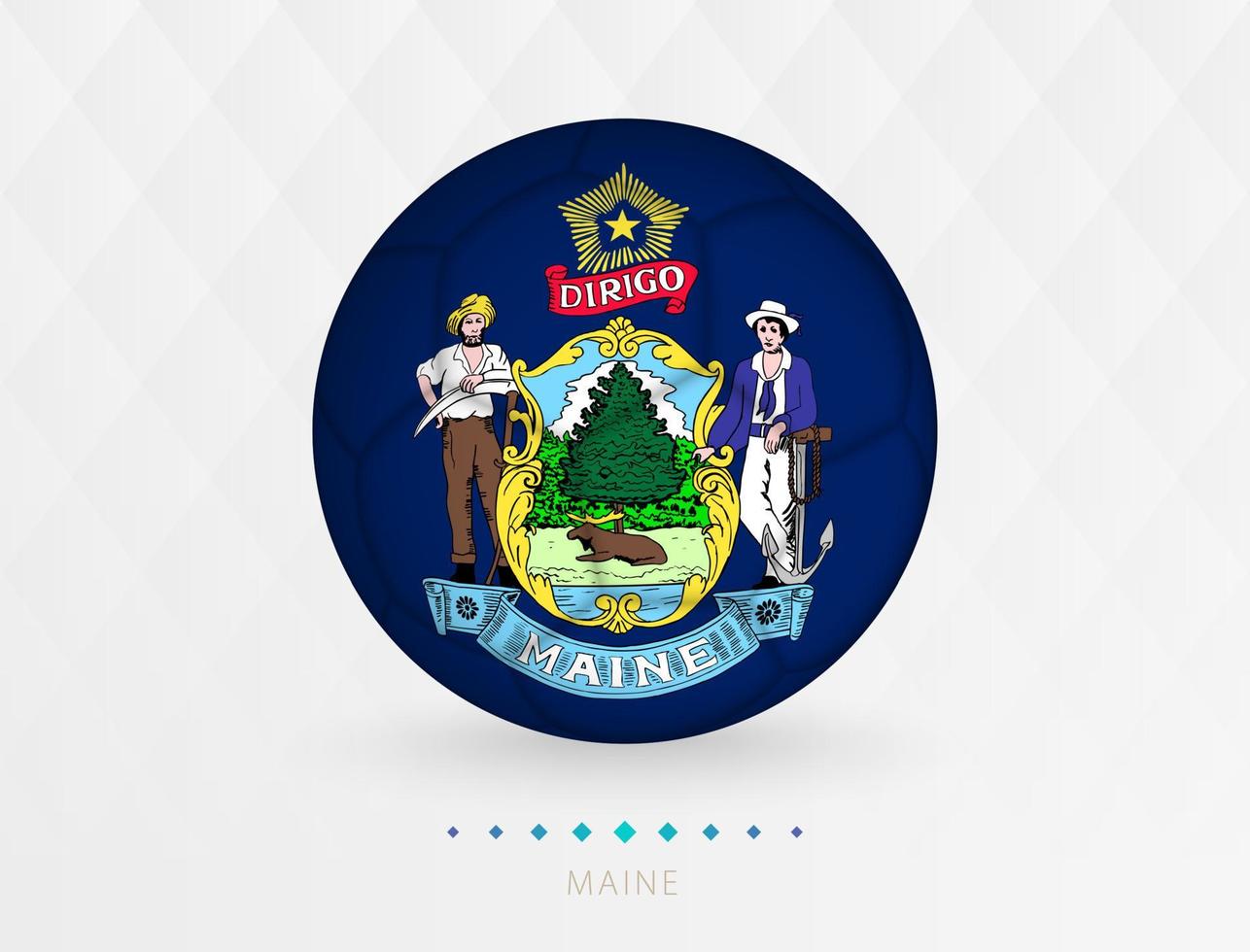 Football ball with Maine flag pattern, soccer ball with flag of Maine national team. vector