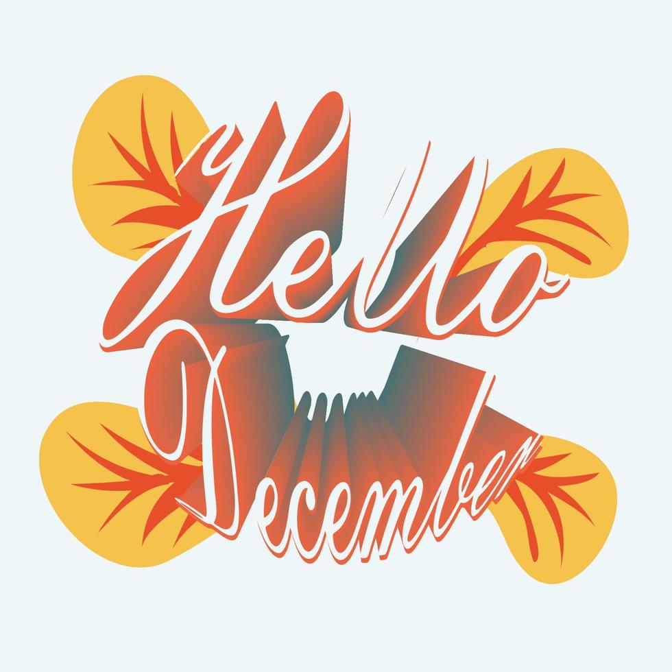 Hello December. Circle. Typography. Vector lettering. with leaf .