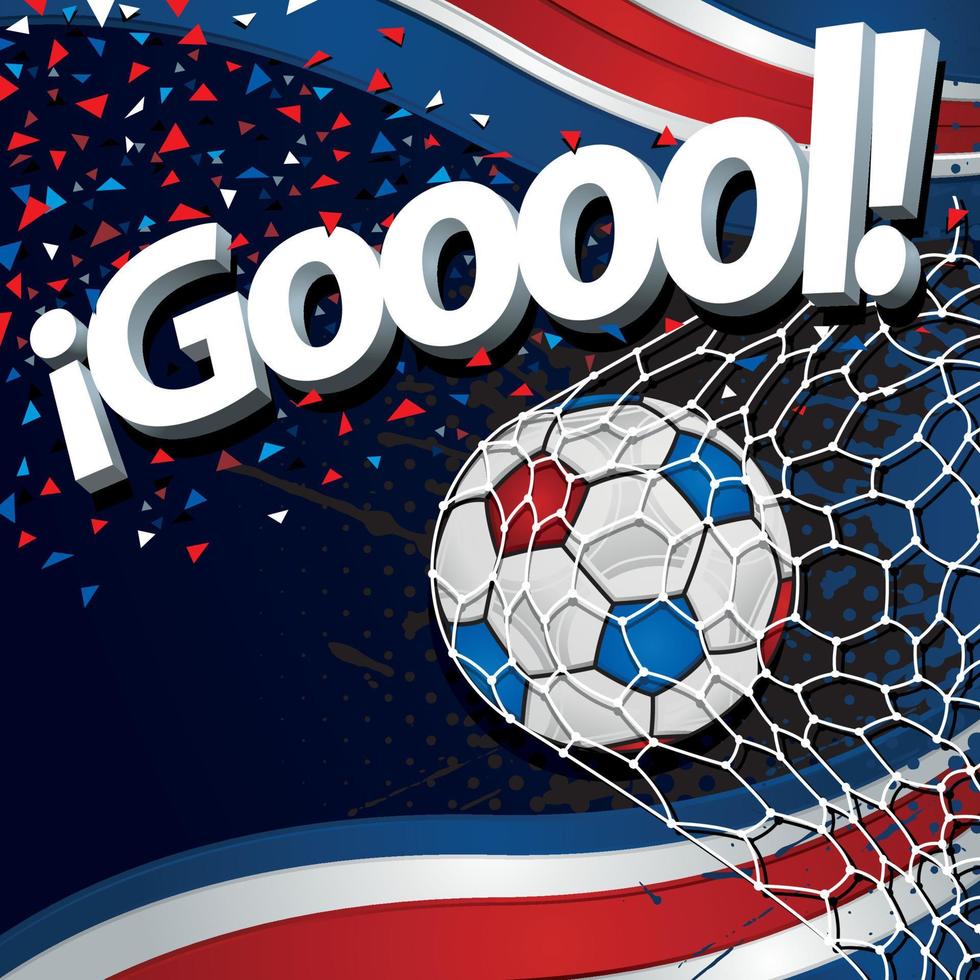 Word GOOOOL next to a soccer ball scoring a goal against a background of Costa Rican flags and white, blue, and red confetti. Vector image