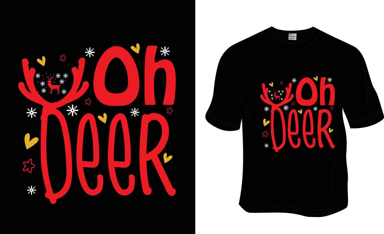 Oh deer, Christmas t-shirt design. Ready to print for apparel, poster, and illustration. Modern, simple, lettering t-shirt vector. vector