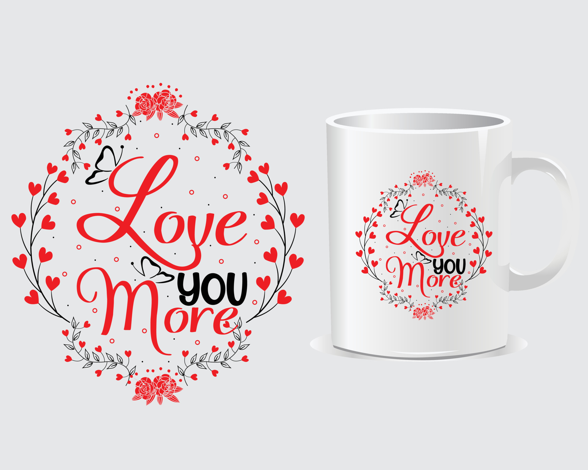 Love you more Valentine day Mug design vector 14730540 Vector Art at  Vecteezy