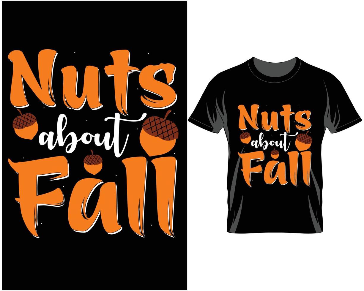 Nut's about Fall Thanksgiving t shirt design vector