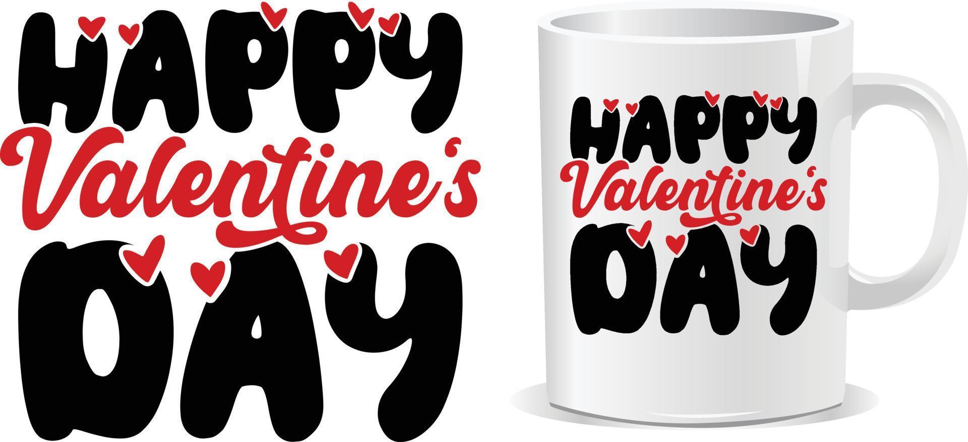 Happy Valentine Day Mug design vector