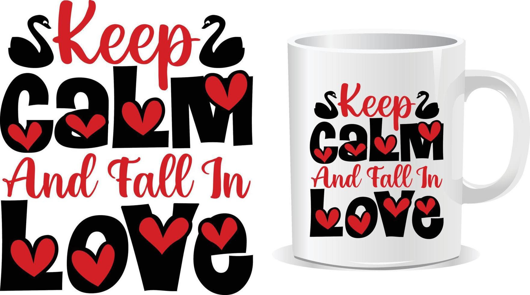 Keep calm Valentine Day Mug design vector