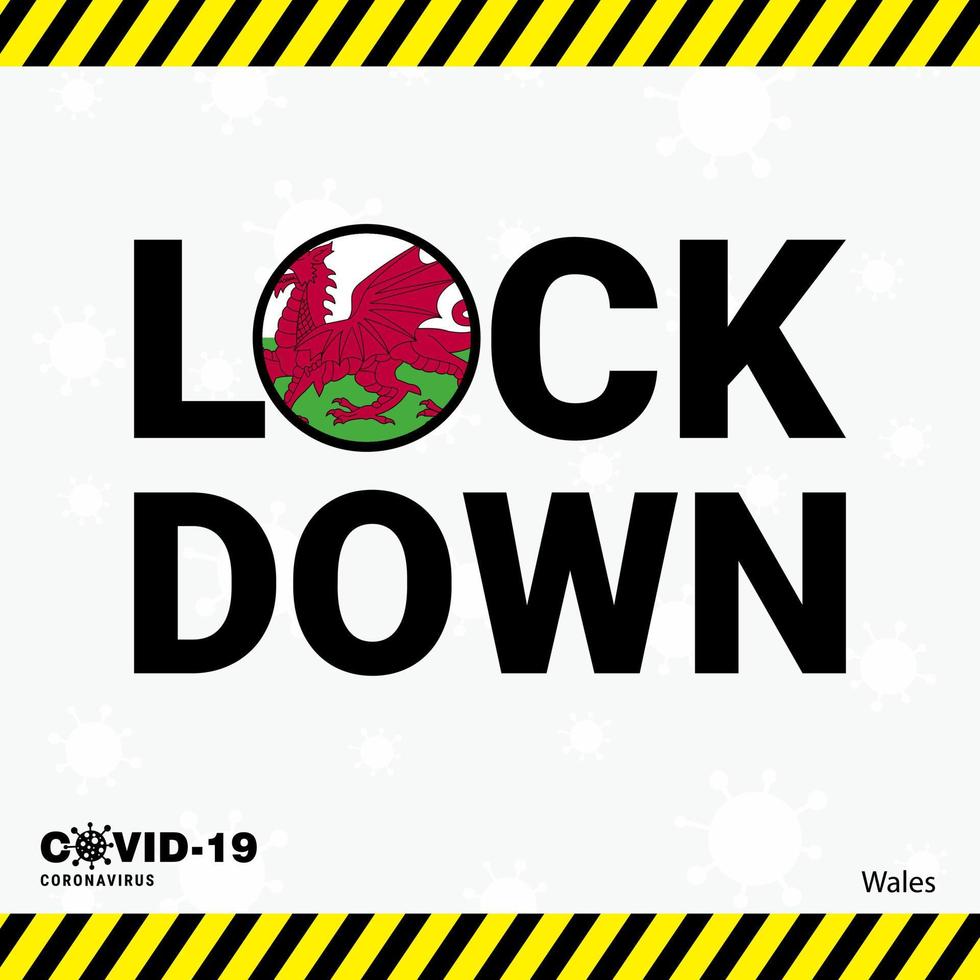 Coronavirus Wales Lock DOwn Typography with country flag Coronavirus pandemic Lock Down Design vector