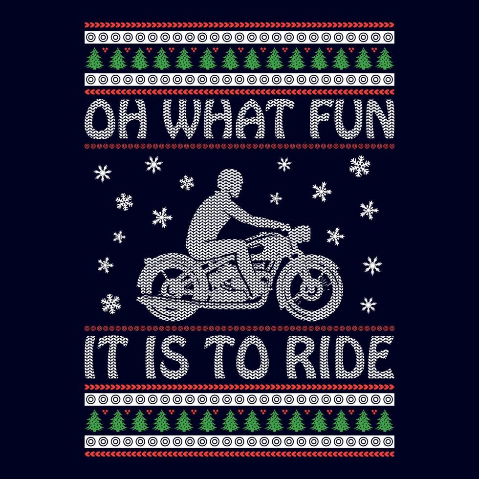 Oh what fun It is to ride - Ugly Christmas sweater designs - vector Graphic