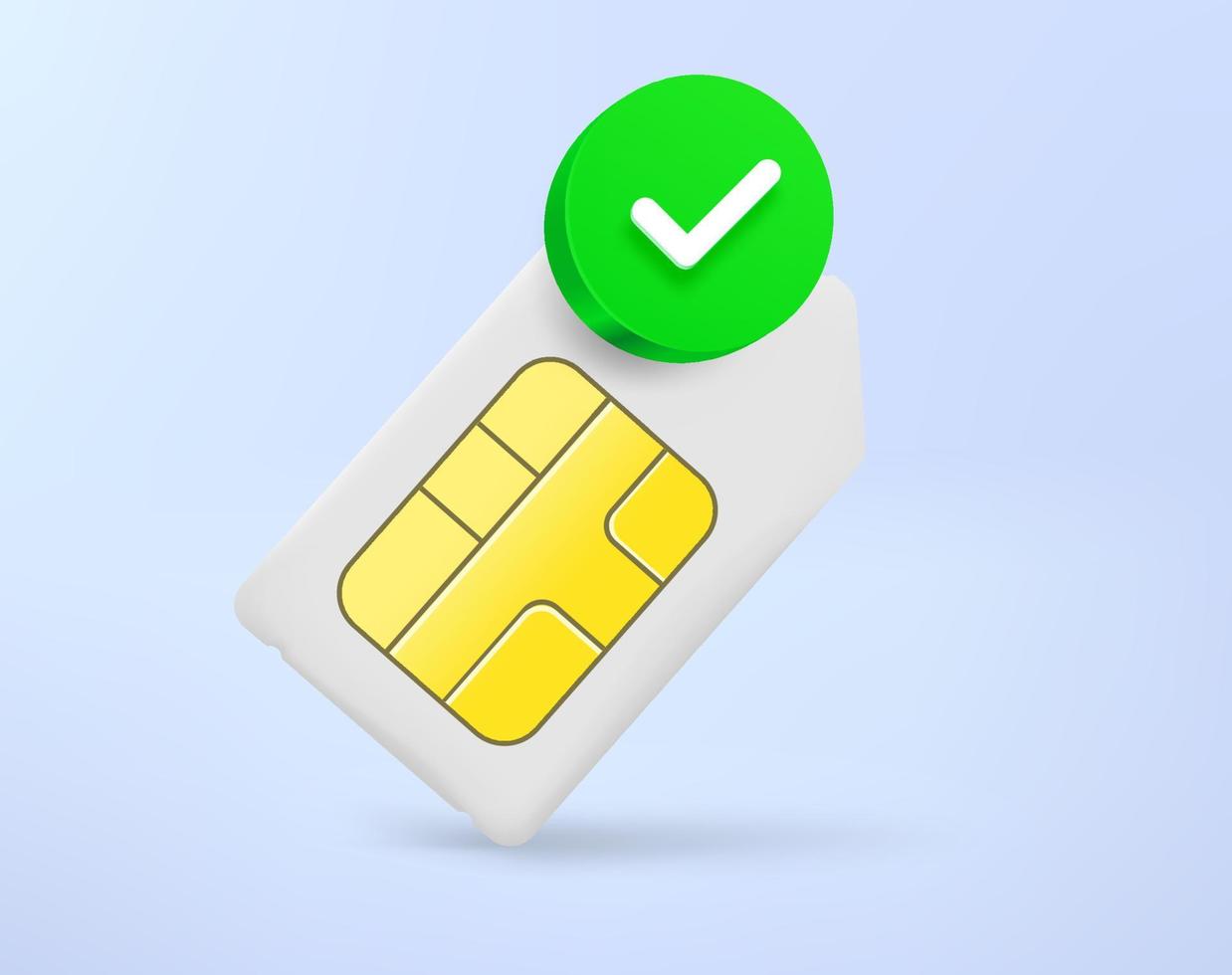 Mobile phone SIM card with green checkmark. 3d vector icon