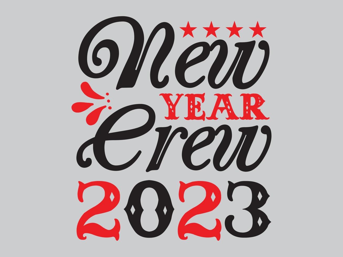 New Year T Shirt Design File vector