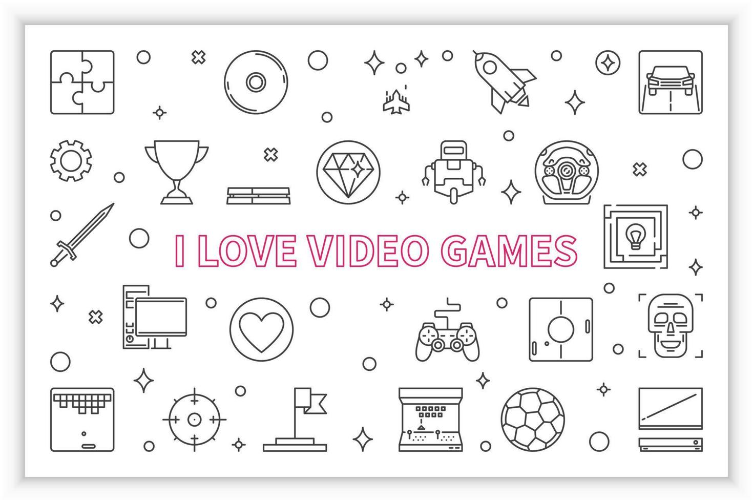 I Love Video Games vector concept outline horizontal illustration