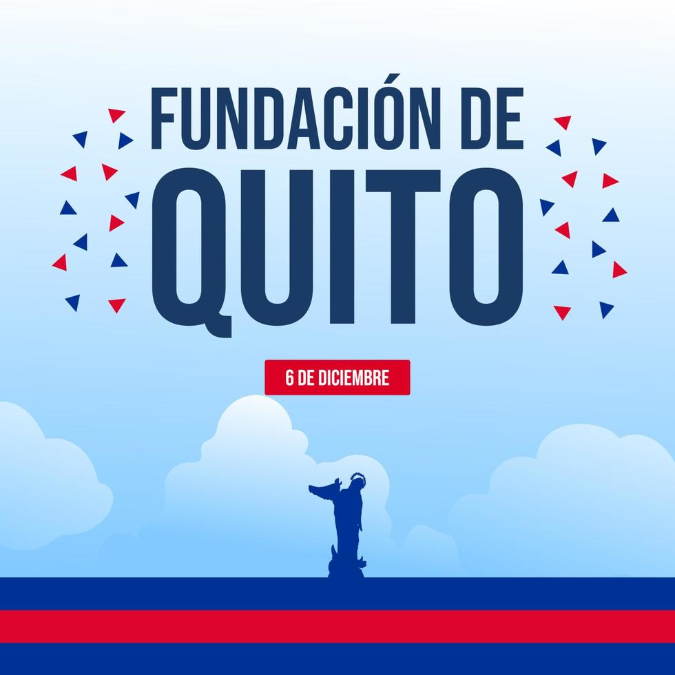 FUNDACION DE QUITO - FOUNDATION OF QUITO in Spanish language vector