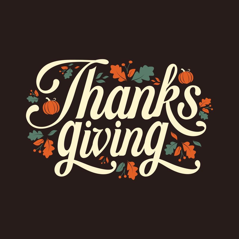 Happy thanksgiving written with elegant autumn season calligraphy script and decorated with autumn foliage vector