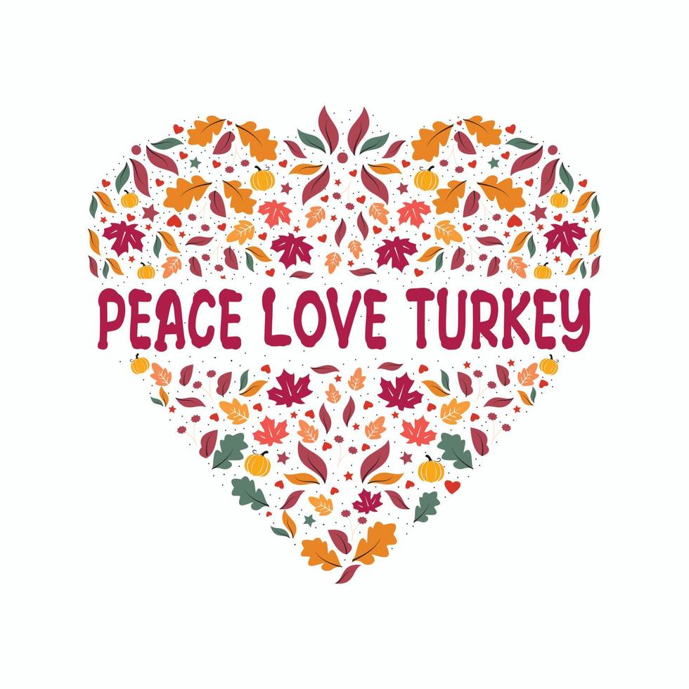 Peach love turkey Fall vibes, autumn vibes. Vector thanksgiving quote. The flower and leaves vector art icon. Prints on t-shirts and bags, posters, cards. Pumpkin season, Fall vector design.