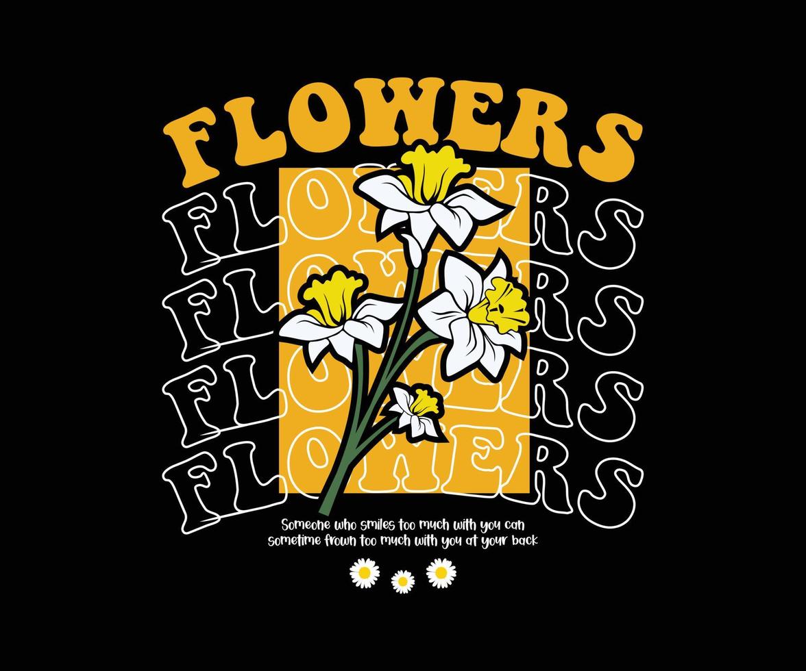 Autumn flower illustration with slogan text. Vector graphics for streetwear and urban style t-shirts design, hoodies, etc.