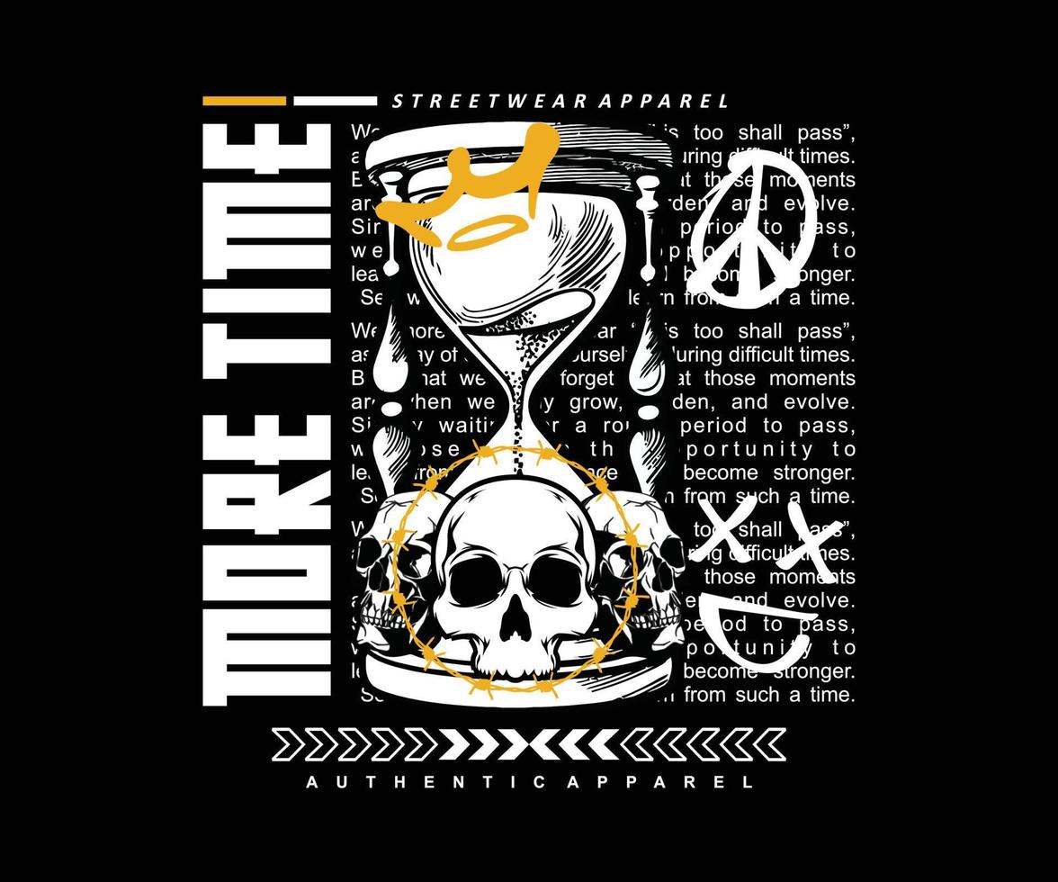 illustration of a sand clock with the slogan more time for t shirt design, vector graphics, typographic poster or t shirts streetwear and urban style