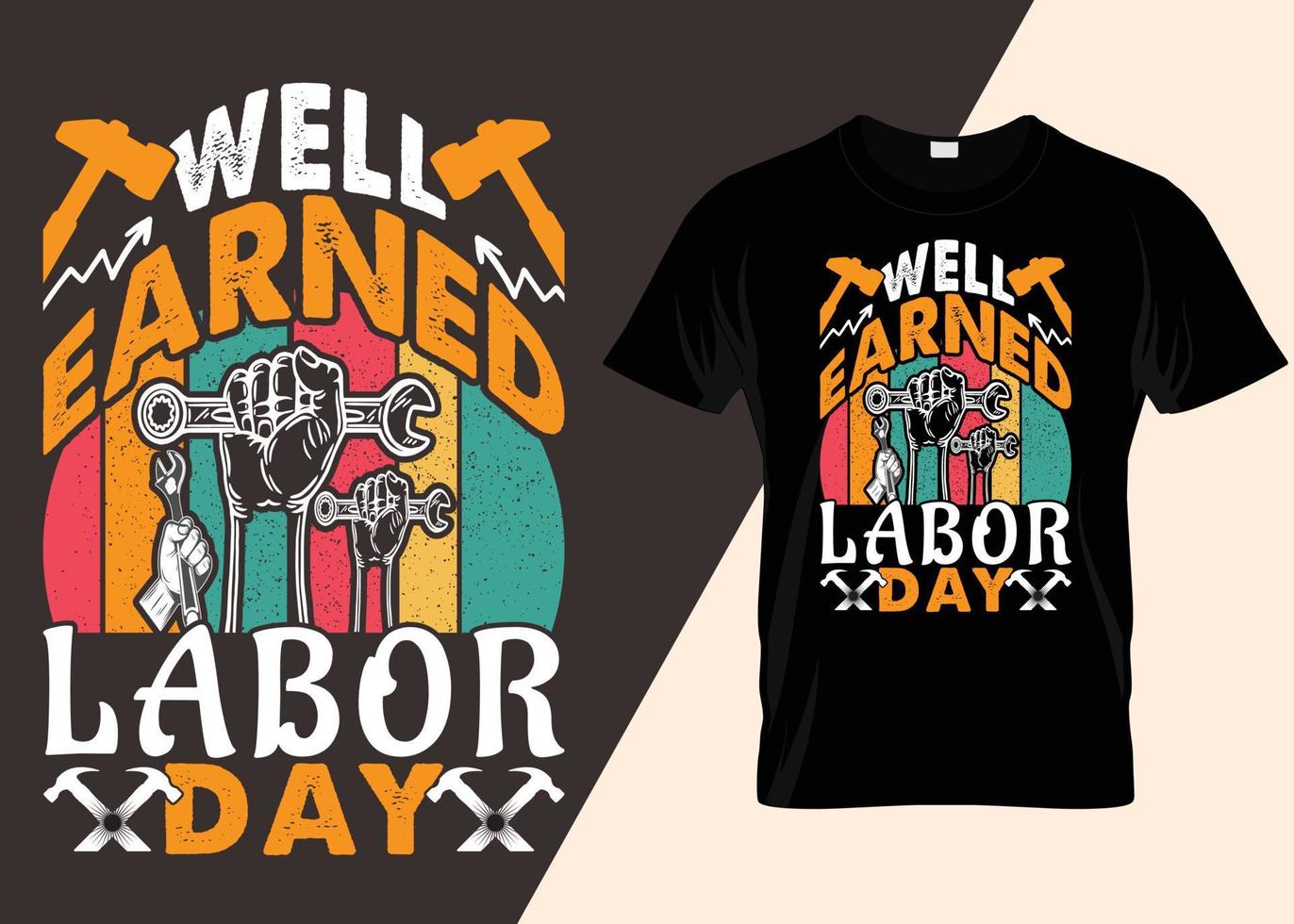 Well Earned Labor Day Typography T-shirt Design vector