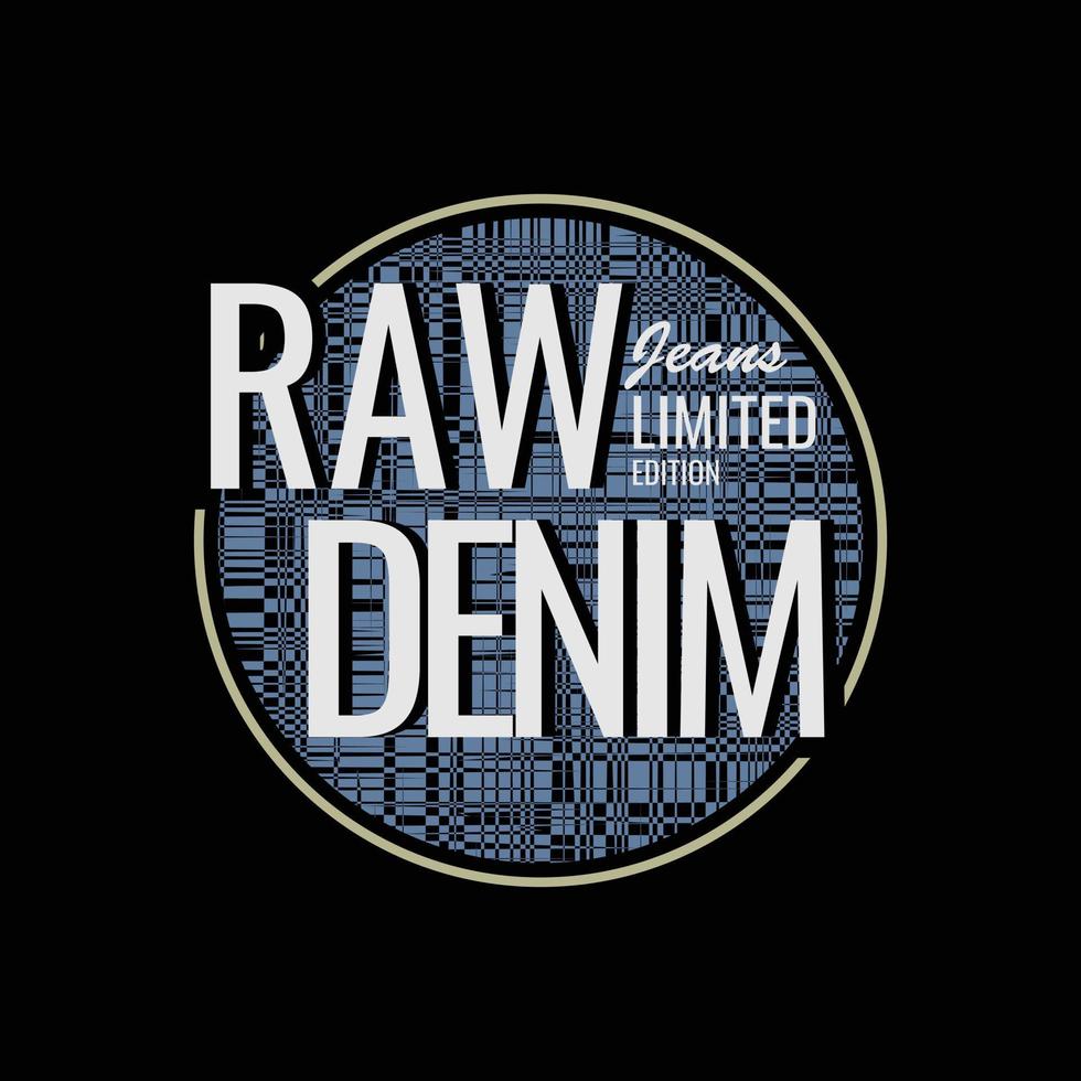 Raw denim t-shirt and apparel design vector