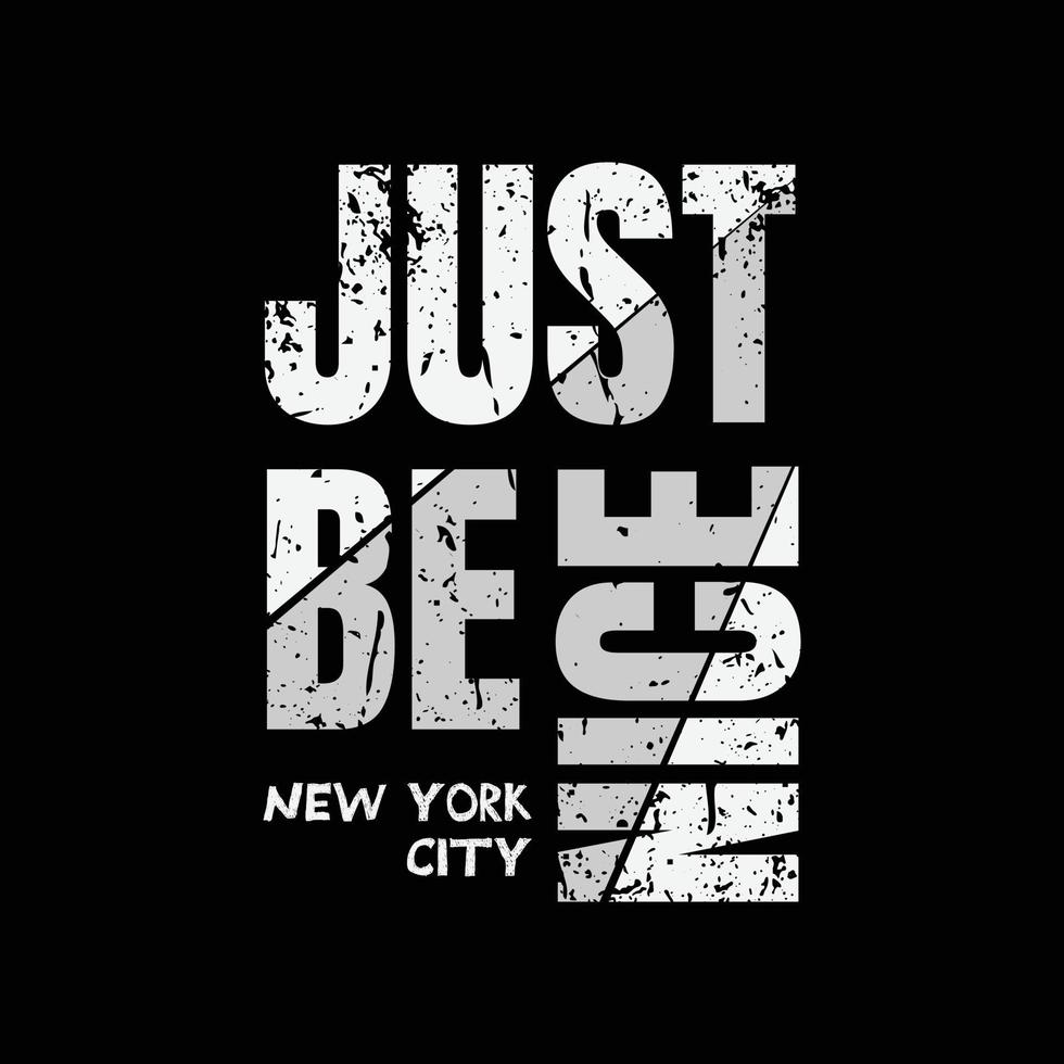 Just be nice typography slogan for print t shirt design vector