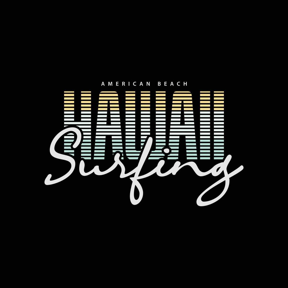 Hawaii illustration typography. perfect for t shirt design vector