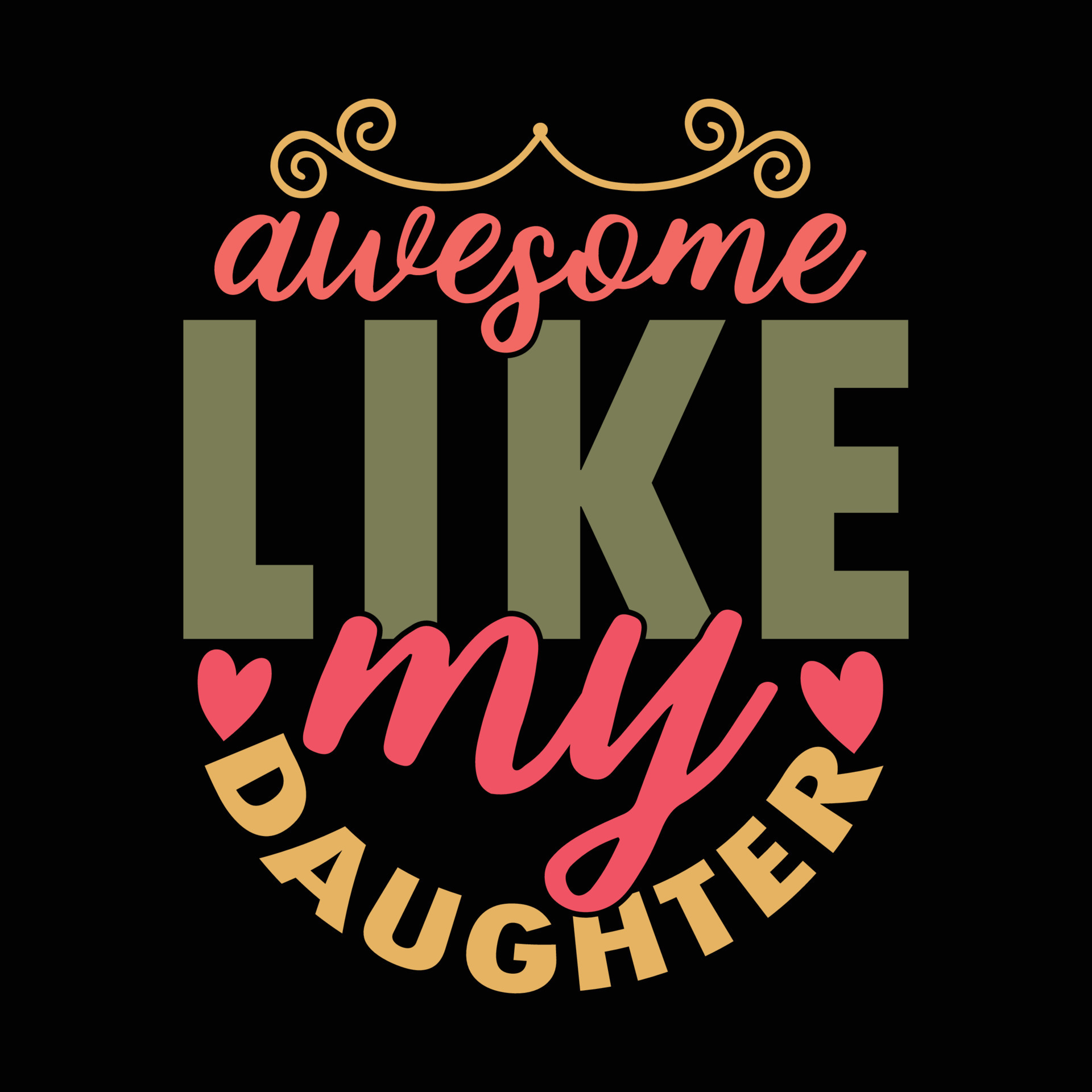 Awesome Like My Daughter Funny Father's Day Quotes For Illustration Cloth  14777825 Vector Art at Vecteezy