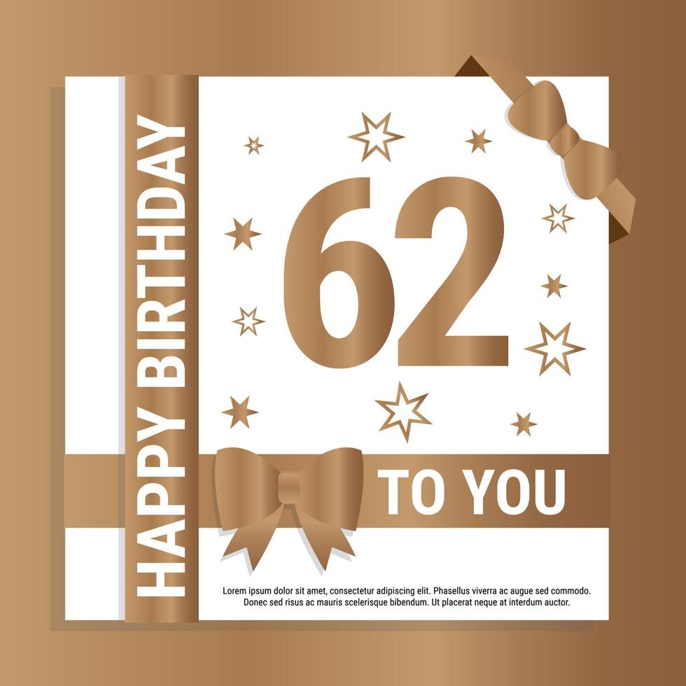 Happy 62th Birthday. Gold numerals and glittering gold ribbons. Festive background. Decoration for party event, greeting card and invitation, design template for birthday celebration. Eps10 Vector