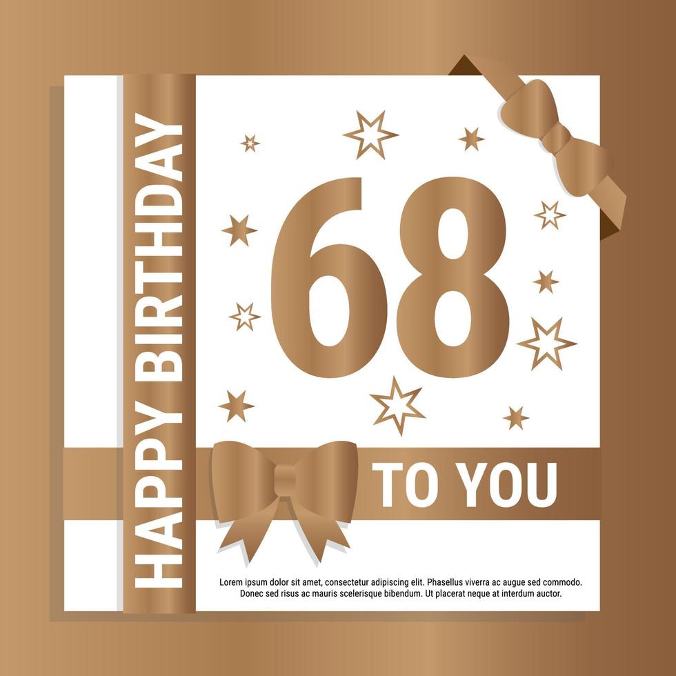 Happy 68th Birthday. Gold numerals and glittering gold ribbons. Festive background. Decoration for party event, greeting card and invitation, design template for birthday celebration. Eps10 Vector
