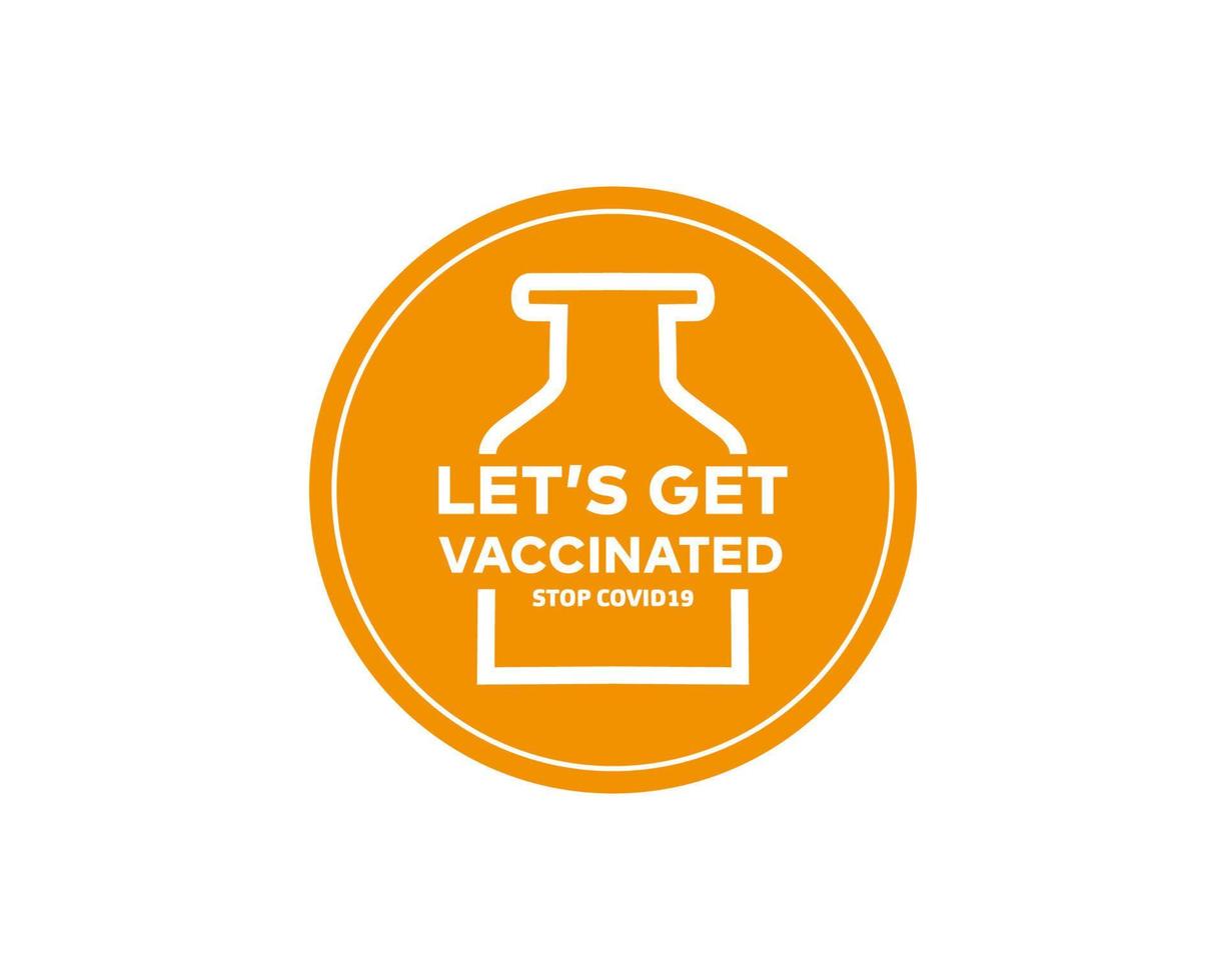 Vaccine label. sticker or label with instruction to get vaccine. vaccinated illustration vector