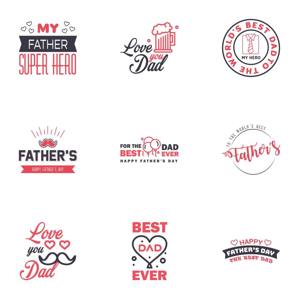 Happy fathers day set 9 Black and Pink Vector typography Vintage lettering for fathers day greeting cards banners tshirt design You are the best dad Editable Vector Design Elements