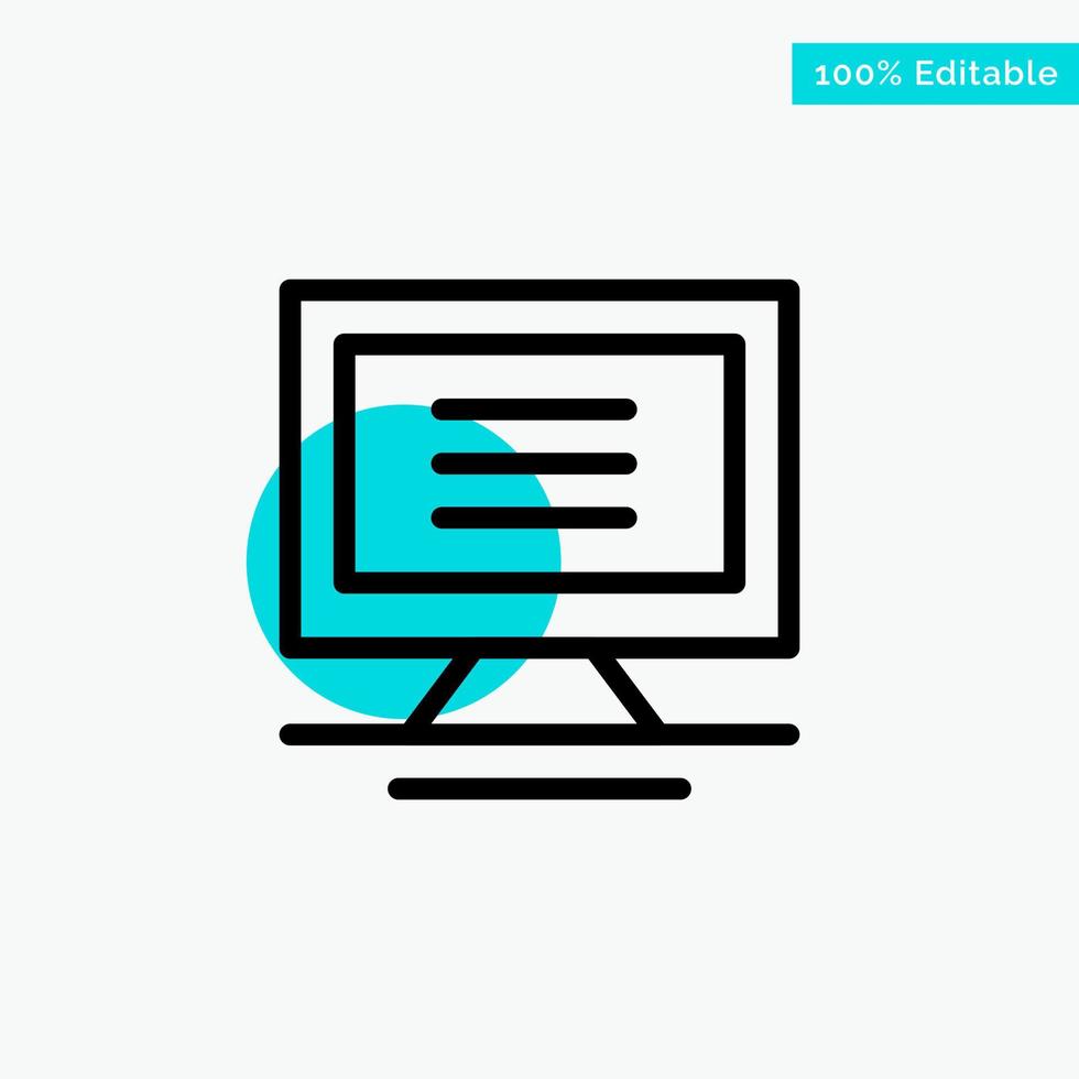 Monitor Computer Hardware turquoise highlight circle point Vector icon