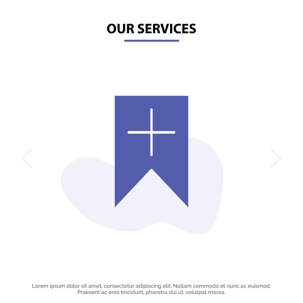 Our Services Tag Plus Interface User Solid Glyph Icon Web card Template vector
