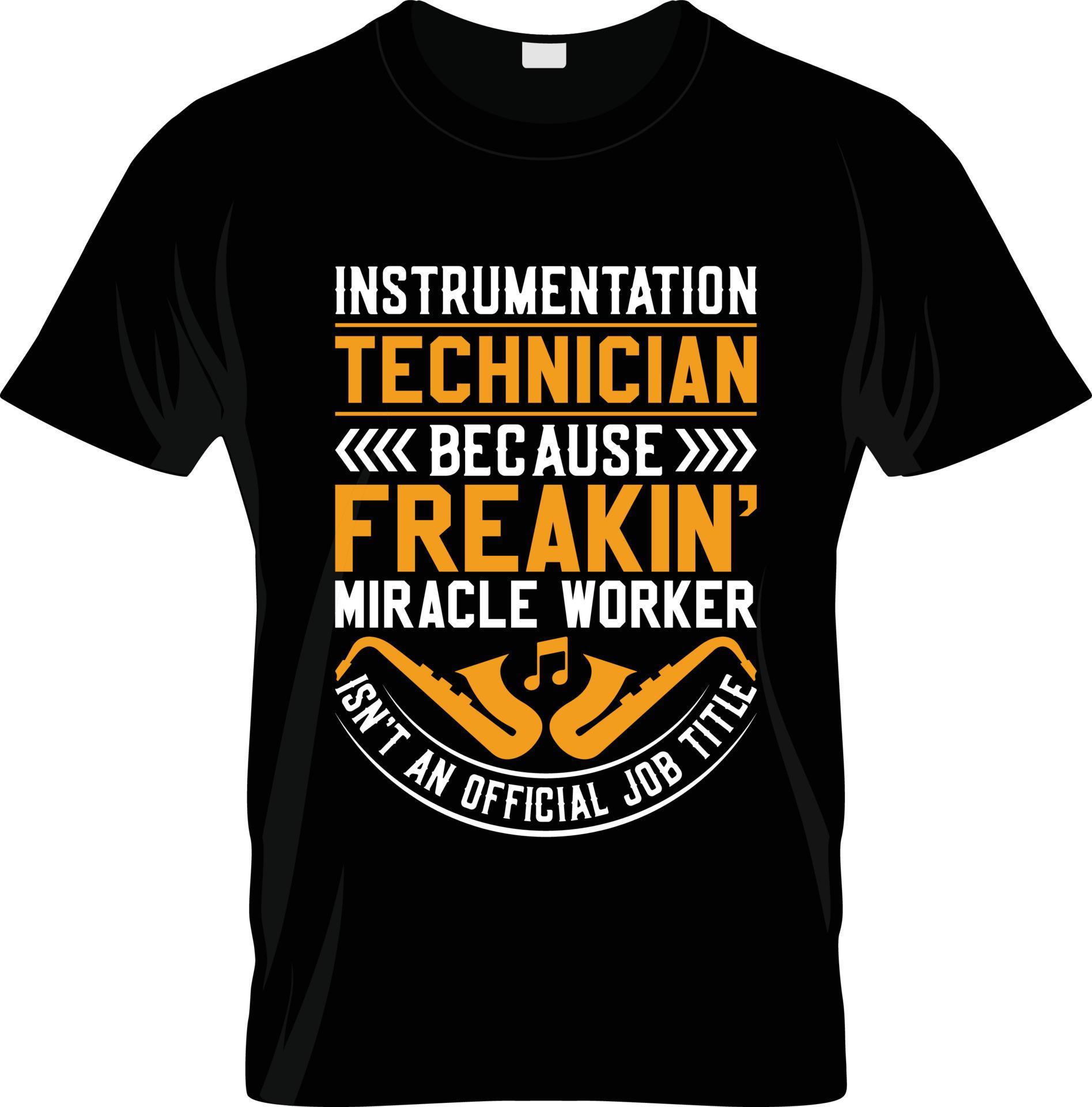 Technician tshirt design, Technician tshirt slogan and apparel design, Technician typography