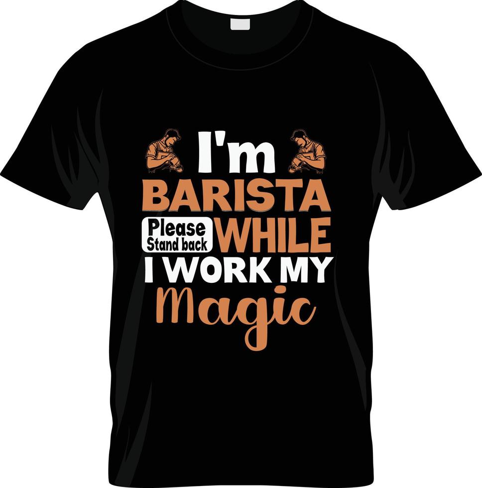 Barista Coffee t-shirt design, Barista Coffee t-shirt slogan and apparel design, Barista Coffee typography, Barista Coffee vector, Barista Coffee illustration vector