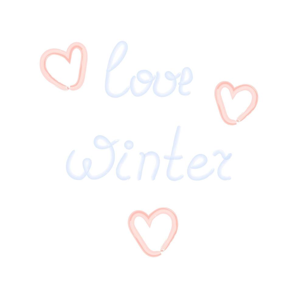 Love Winter. Hand drawn Lettering with watercolor strokes and heart shaped figures in trendy shades. vector