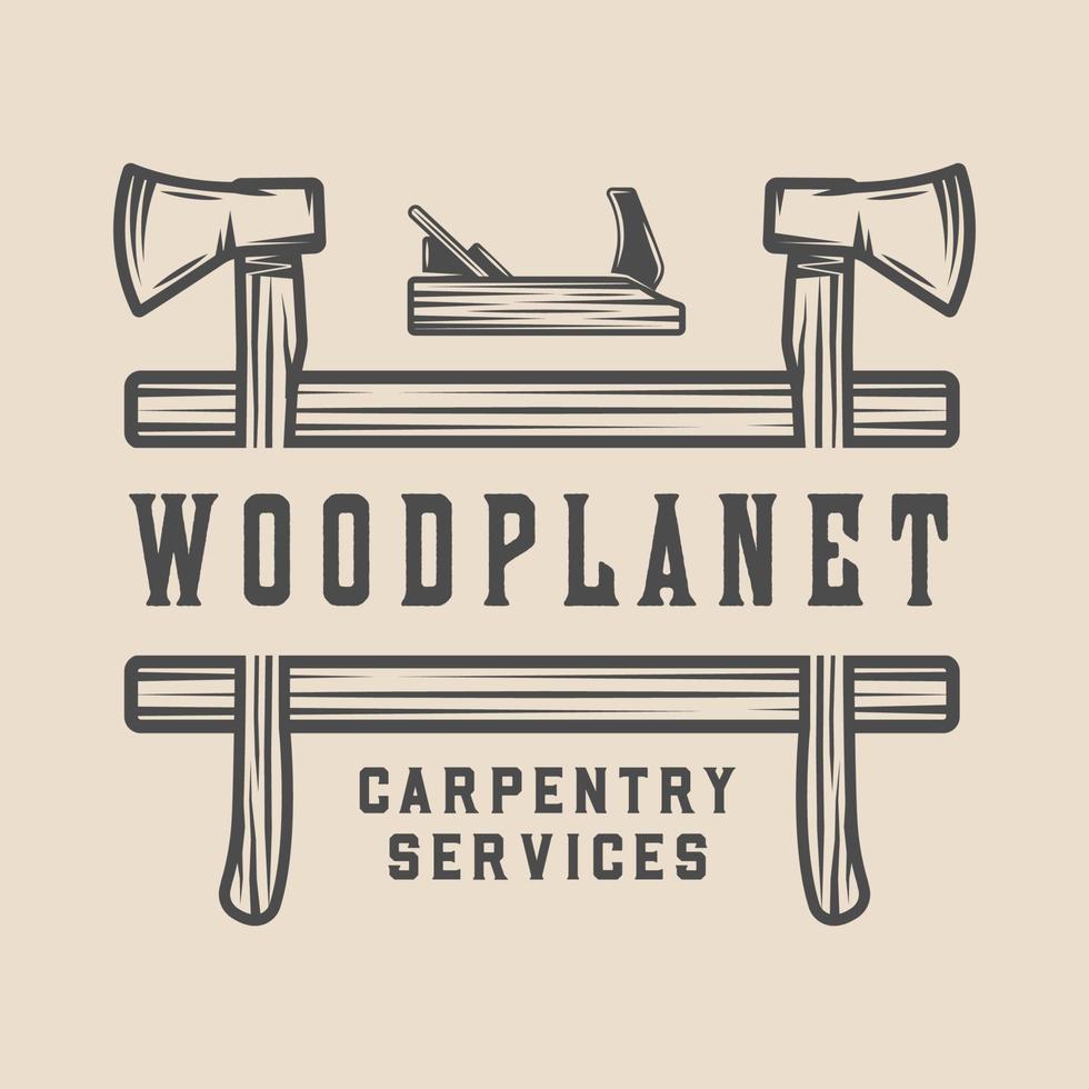 Vintage carpentry, woodwork and mechanic label, badge, emblem and logo. Vector illustration. Monochrome Graphic Art.