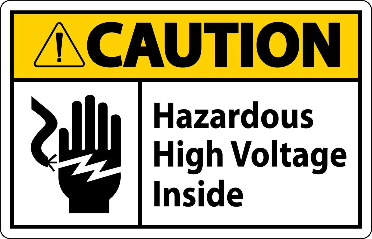 Caution Hazardous High Voltage Inside Sign On White Background vector