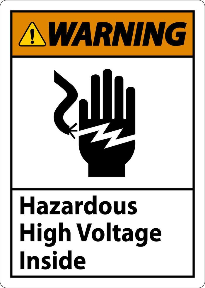 Warning Hazardous High Voltage Inside Sign On White Background vector