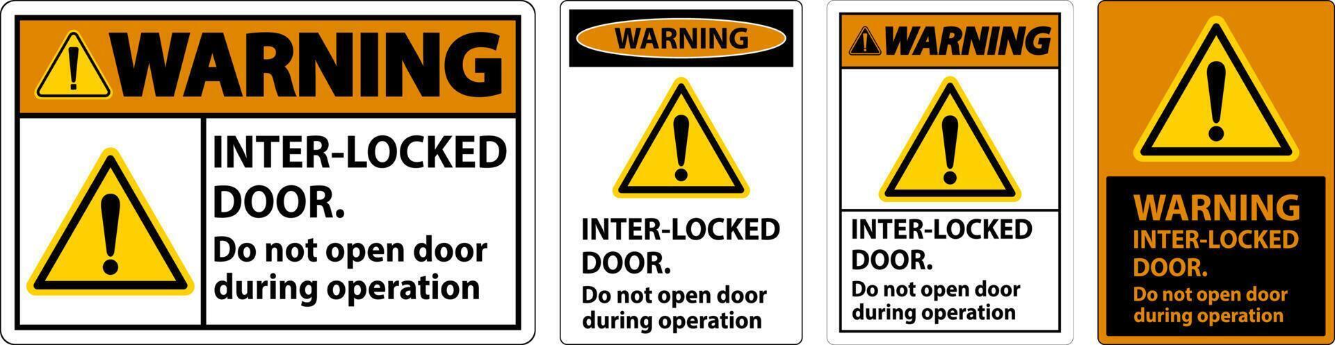 Safety sign warning Interlock doors do not open door during operation. vector