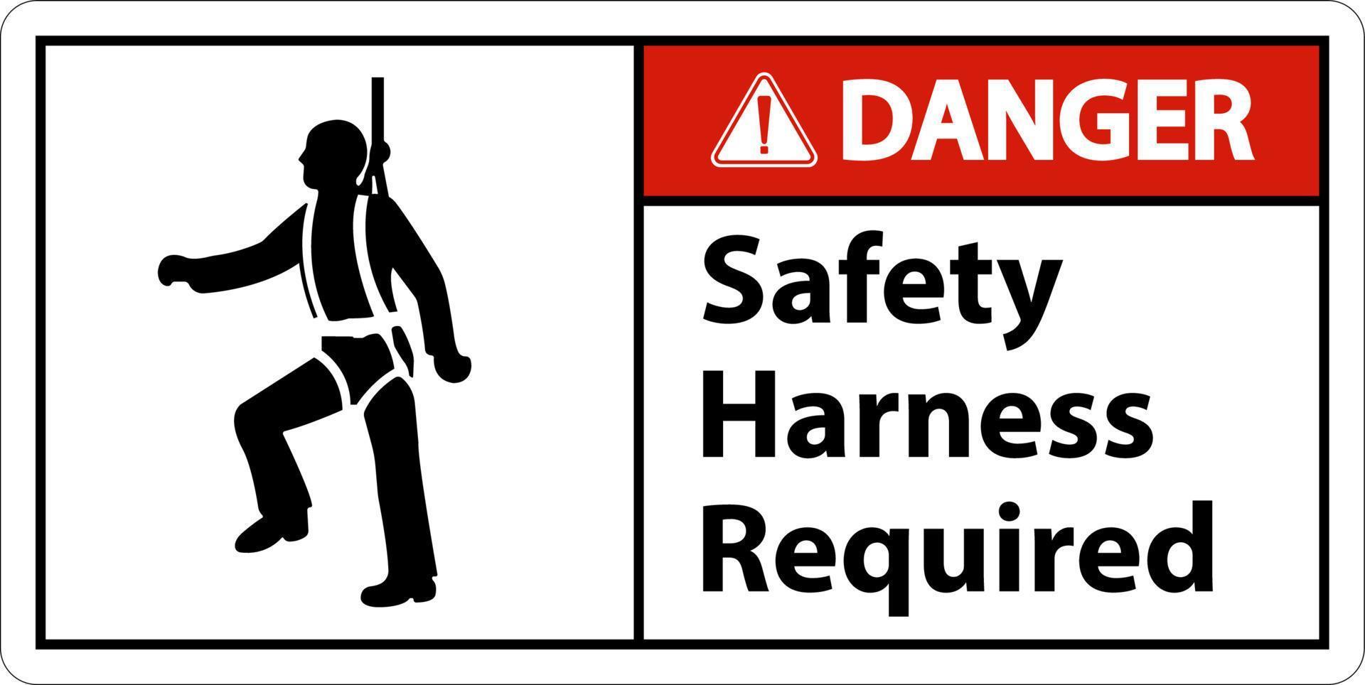 Danger Safety Harness Required Sign On White Background vector